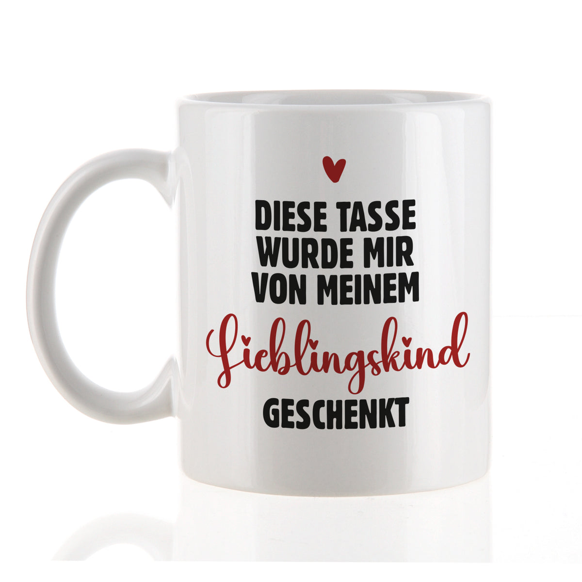 Freigestellte Produktaufnahme der weißen Tasse mit Aufdruck „Diese Tasse wurde mir von meinem Lieblingskind geschenkt“