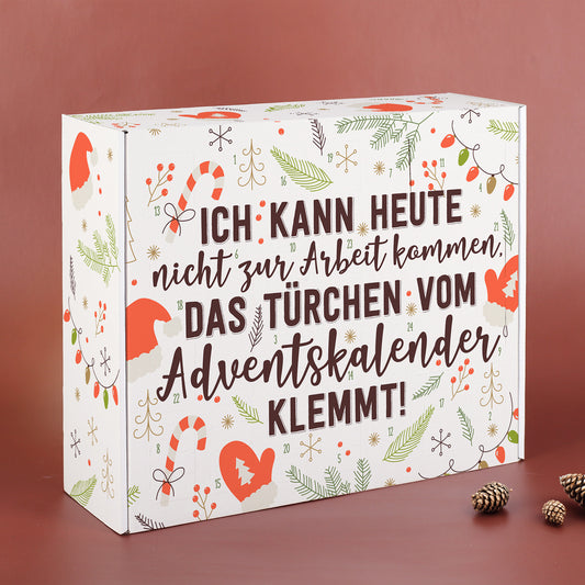 Adventskalender mit Spruch „Ich kann heute nicht zur Arbeit kommen, das Türchen vom Adventskalender klemmt!“ – Vorderansicht