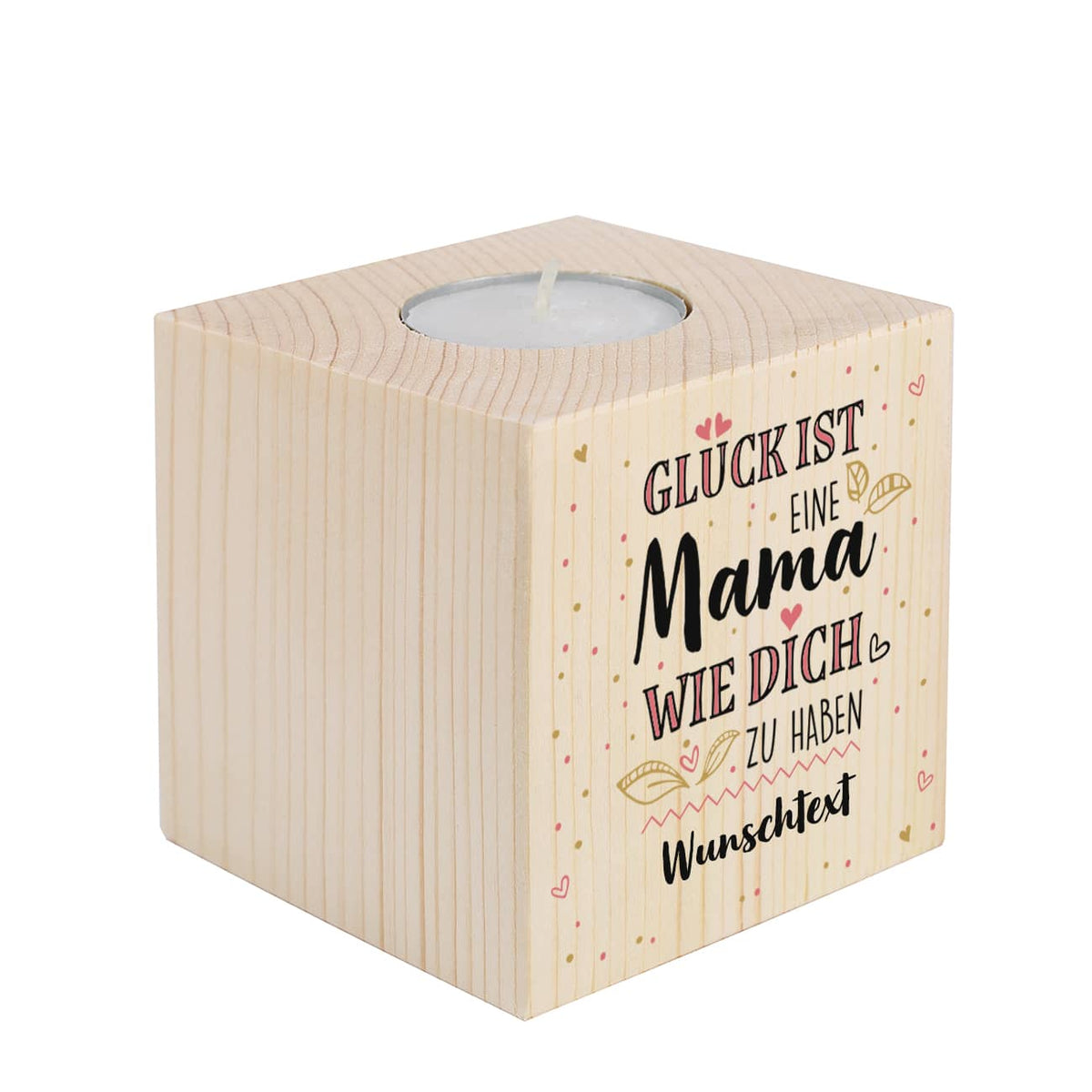 Glück ist, eine Mama wie dich zu haben - Kerzenhalter zum Muttertag