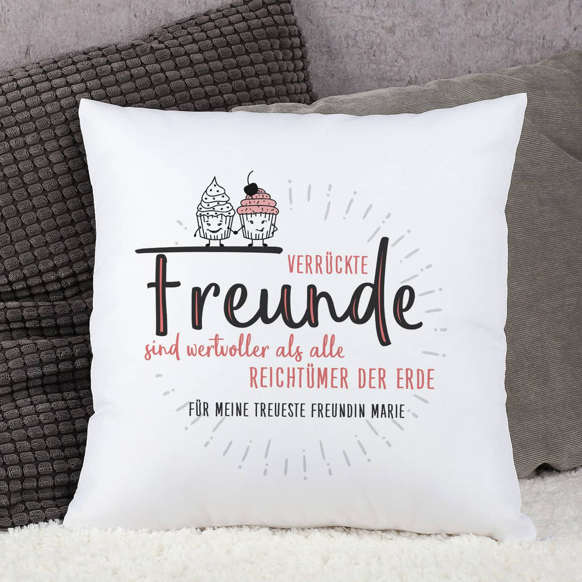 Verrückte Freunde sind wertvoller als alle Reichtümer der Erde - Kissen