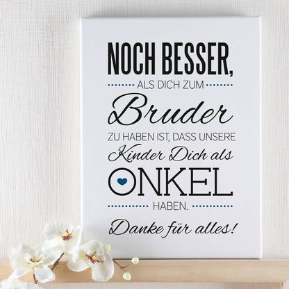 Persönliche Leinwand 30 x 40 cm für den Onkel mit tollem Spruch und Ihrer Widmung